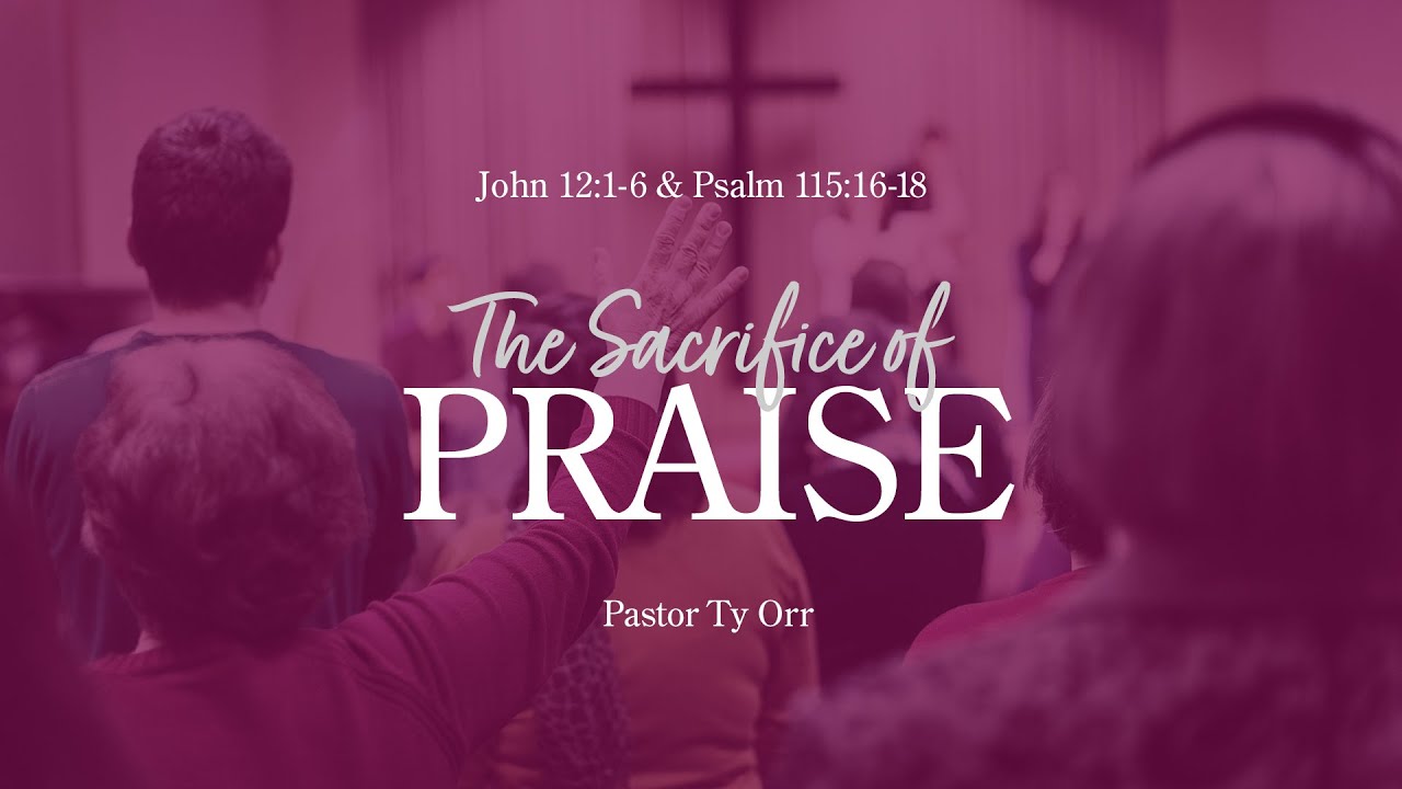 The Sacrifice of Praise