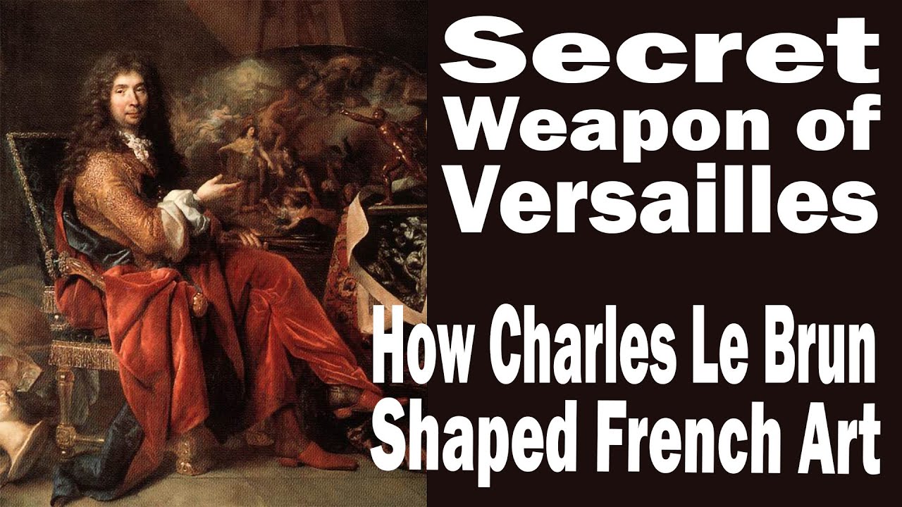How Charles Le Brun shaped French Art