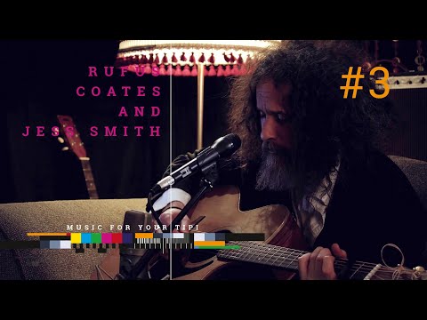 MUSIC FOR YOUR TIPI #3 - Rufus Coates and Jess Smith