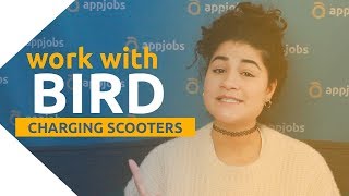 BIRD GIVES YOU MONEY TO CHARGE SCOOTERS 🛴🔋 | AppJobs.com