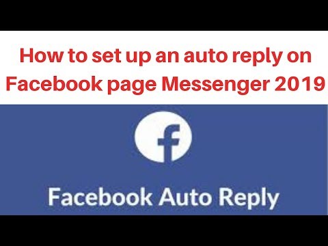 How to set up an auto reply on Facebook page Messenger 2019