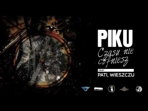 PIKU feat PATI , WIESZCZU -  Czasu Nie Cofniesz   - Master/Grafika - Wieszczu