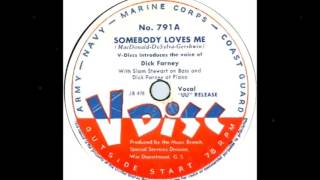 Dick Farney - Slam Stewart - SOMEBODY LOVES ME - Mac Donald - DeSylva - Gershwin - 1947