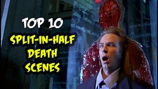 Top 10 Split-in-Half Death Scenes