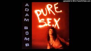 Adam Bomb - You Take Me Away [Glam Metal - USA '90]