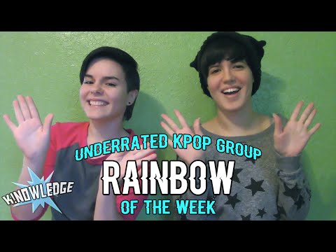 Underrated Kpop Group of the Week: RAINBOW ★ K!NOWLEDGE