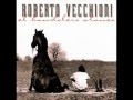Roberto Vecchioni - El Bandolero Stanco 