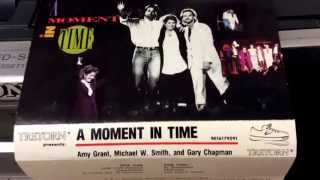 Amy Grant, Gary Chapman &amp; Michael W Smith perform Say Once More from A moment in Time, 1989