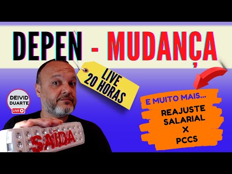 DEPEN PR 2022 - MUDANÇA | REAJUSTE SALARIAL e Muito mais...