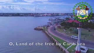 Land of the Free - Anthem of Belize