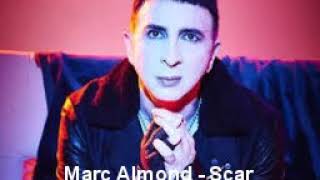 Marc Almond   Scar (Denis Hay Remix)