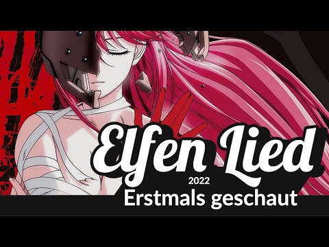 Ich hab zum ersten Mal »Elfen Lied« geschaut! | Überzeugt's auch 2022 noch?