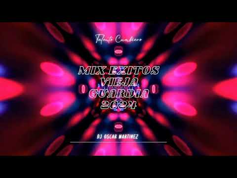 Mix Exitos De La Vieja Guardia 2024 - Dj Oscar Martinez