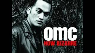 Omc - How Bizarre