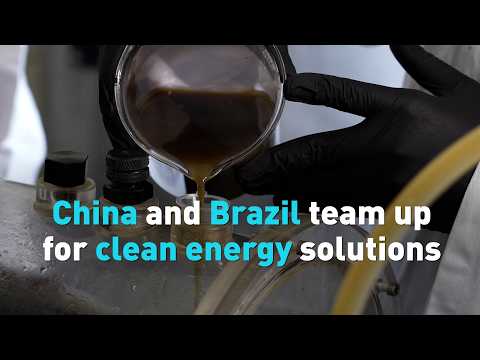 China and Brazil team up for clean energy solutions
