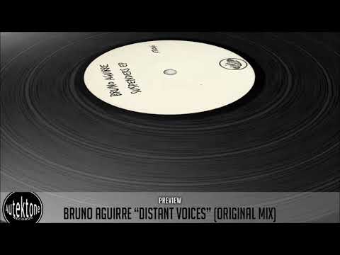 ATK046 - Bruno Aguirre "Distant Voices" (Original Mix) (Autektone Records)