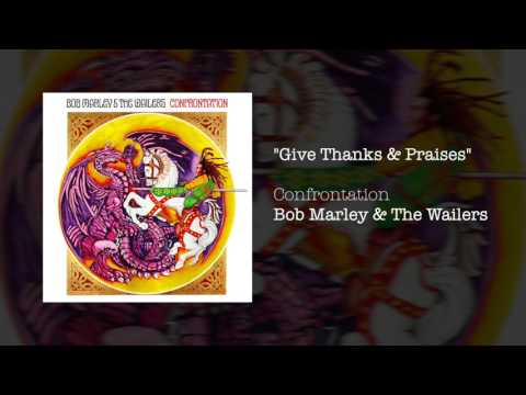 Bob Marley, The Wailers - Give Thanks & Praises