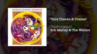 "Give Thanks & Praises" - Bob Marley & The Wailers | Confrontation (1983)