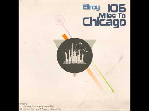 Ellroy - 106 Miles To Chicago (Original Mix)