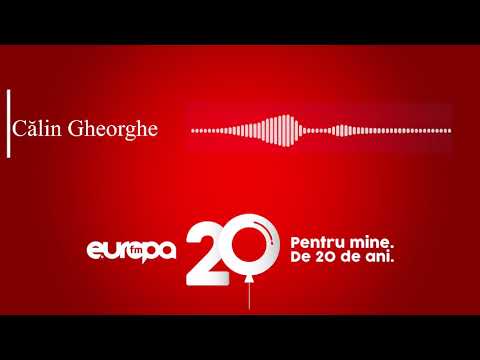 Europa FM - Pentru mine. De 20 de ani. | Călin Gheorghe