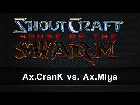 ShoutCraft HotS Tournament - G8 - Ax.CranK vs Ax.Miya