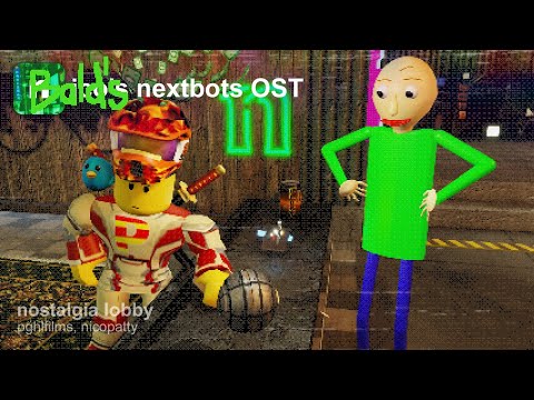 nico's nextbots ost/Baldi's Basics - nostalgia lobby w/ nicopatty + (BONUS)