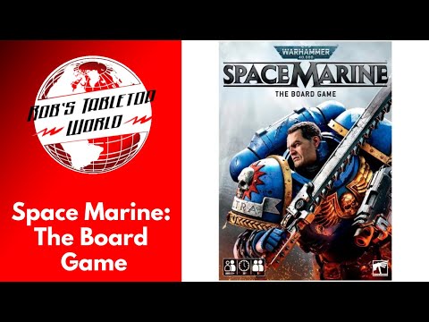 Rob Looks at Space Marine the Board Game