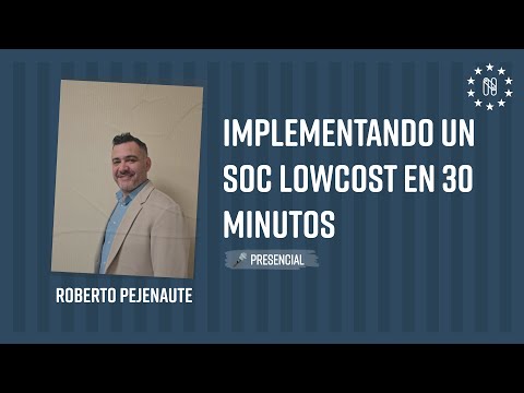 Implementando un SOC LowCost en 30 minutos