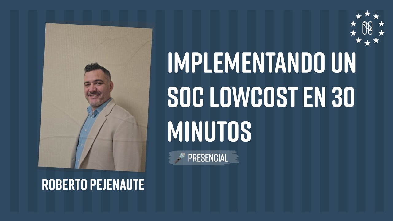 Implementando un SOC LowCost en 30 minutos