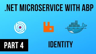Identity Services - .NET Microservice application with ABP - Part 4