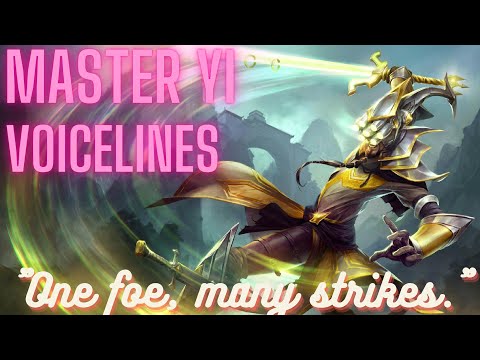 Master Yi Voice Lines English Subtitled - League of Legends