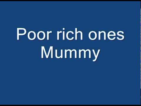 Mummy - Poor rich ones.avi