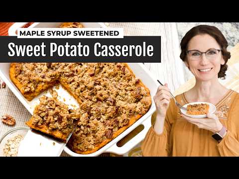 Maple Sweet Potato Casserole with Pecan Oat Crumble