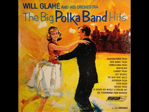 Will Glahe - The Big Polka Bands Hits. A side. LL3344, Made stereo, Cleaned and 192Kbps
