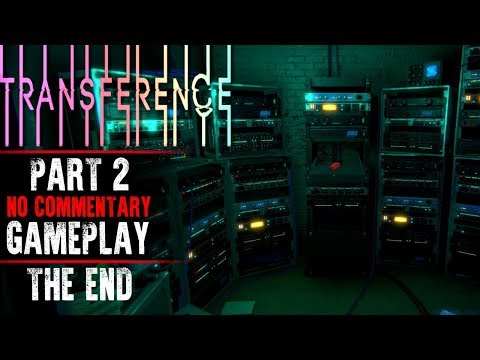 Transference Gameplay - Part 2 ENDING (No Commentary)
