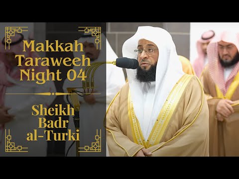 Final Verses of Surah Baqarah & Opening of Surah Ali-Imran | Night 04 | Sheikh Badr Turki