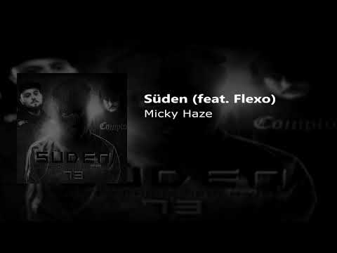 Micky Haze x Flexo - Süden (Prod. by MainFellas)