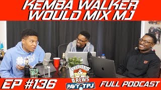 Ep 136: Kemba Walker Would Mix MJ (feat. Huc @whatsthehook) | Hoops N Brews