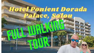 Hotel Ponient Dorada Palace, Salou. Full walking tour including rooms, restauran