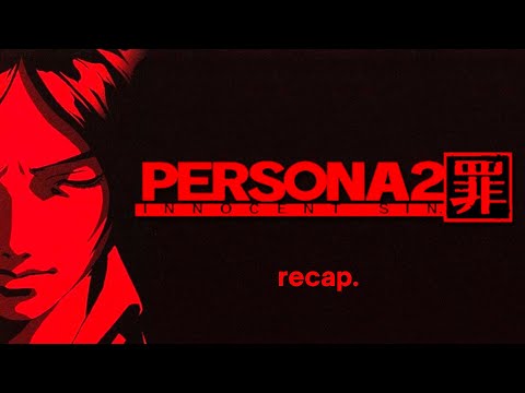 Why This Game Wasn't Released in the US | Persona 2: Innocent Sin Recap