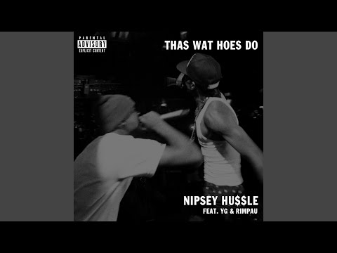 Thas Wat Hoes Do (feat. Yg & Rimpau)
