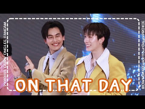 290825 - ตบปาก (On That Day) - PROXIE [GORN ONGLEE Fancam] #OWNDAYSColorYourDays 