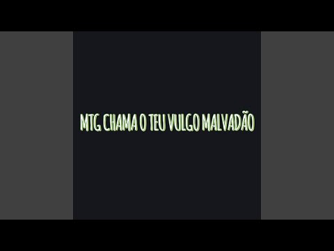 MTG CHAMA TEU VULGO MALVADÃO (feat. Dj D7 Oficial) (Preview)
