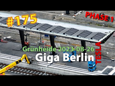 # 175 Tesla Giga Berlin • PHASE 1 • 2023-08-26 • Gigafactory 4K