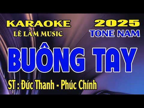Karaoke Buông Tay Tone Nam ( Em ) Lê Lâm Music