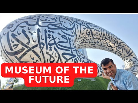 Dubai's Museum of the Future | Full Tour inside Future Museum | Dubai Museum  | Look in the Future