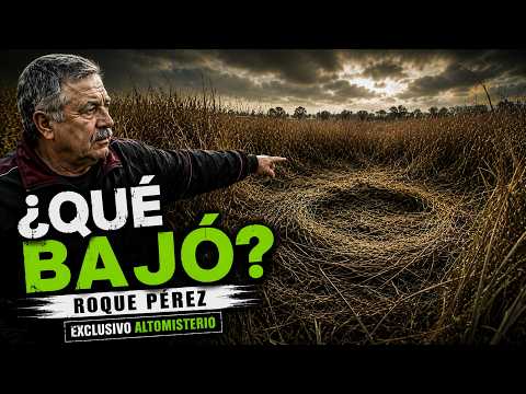 ROQUE PÉREZ: ¿ZONA DE OVNIS? - INFORME ESPECIAL