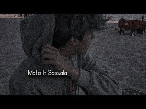 Matath Gassala |  Slowed & Reverbe   @CrushOfficial45