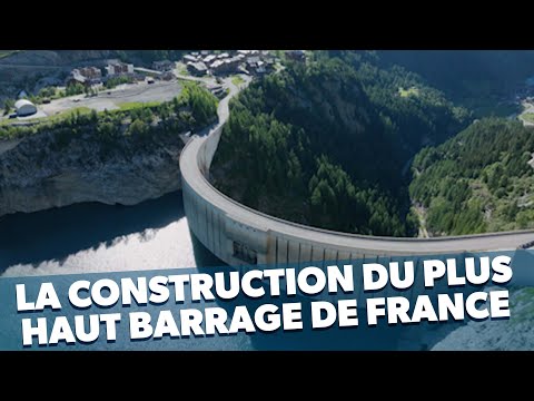 La construction du plus haut barrage de France (Tignes)