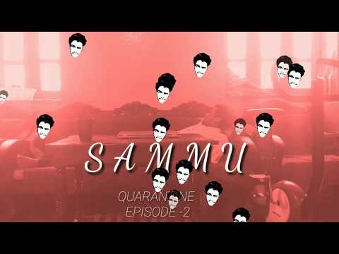 SAMMU QUARANTINE | EP -2 | THE KNOCKOUT 🤯😜